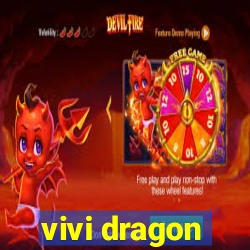 vivi dragon